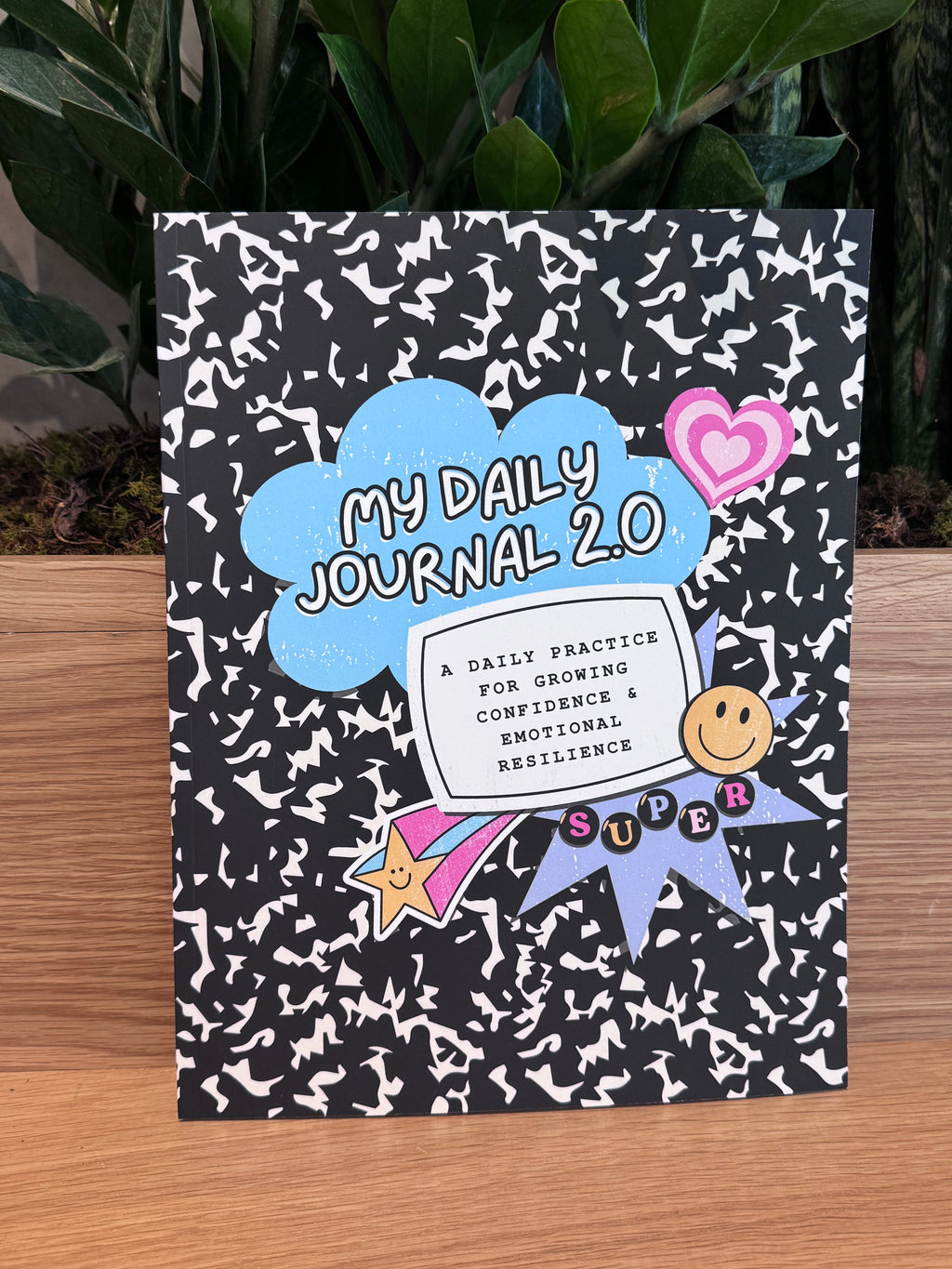 My Daily Journal 2.0 (Star Cover): A Daily Practice for Growing Confidence & Emotional Resilience