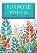 Purpose Pages: Goal Journal & Habit Tracker