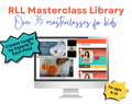 Masterclass Library - DIGITAL: 36 Interactive Masterclasses to Support the Real Life Learning Guide Curriculum